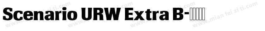 Scenario URW Extra B字体转换